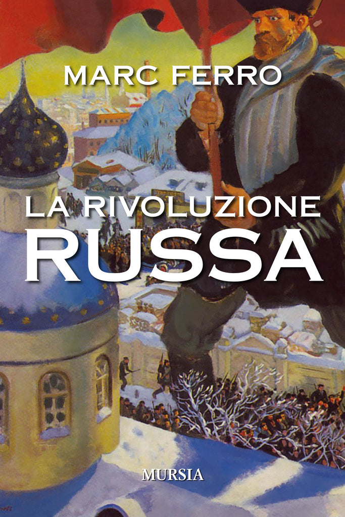 Ferro M.: La rivoluzione russa del 1917