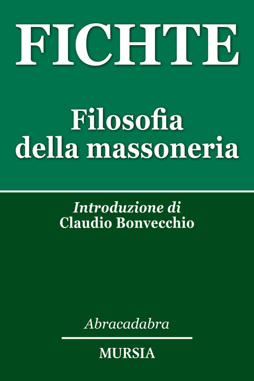 Fichte Johann Gottlieb: Filosofia della massoneria