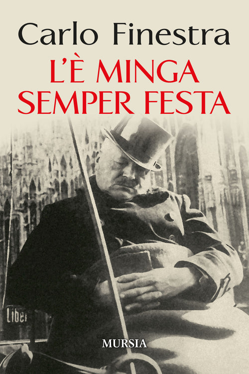 Finestra Carlo: L'e' minga semper festa
