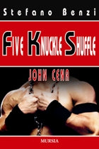 Benzi S.: Five knuckle shuffle - John Cena