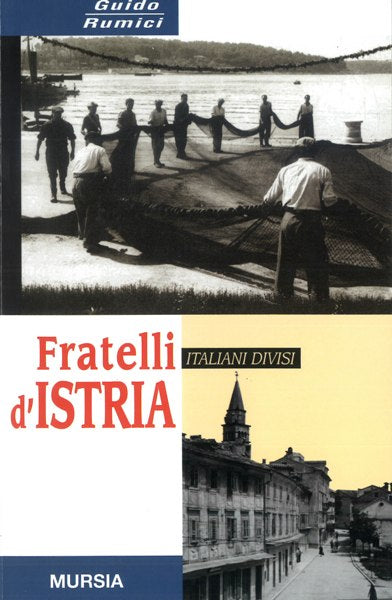 Rumici G.: Fratelli d'Istria