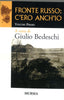 Bedeschi G.: Fronte russo: c'ero anch'io (vol.I)