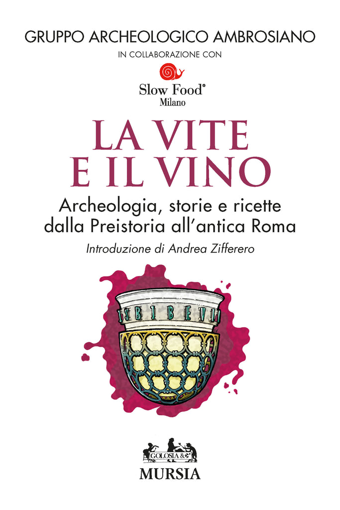 Gruppo Archeologico Ambrosiano: La vite e il vino