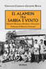 Giovanni Gardani - Giuseppe Boles: El Alamein tra sabbia e vento
