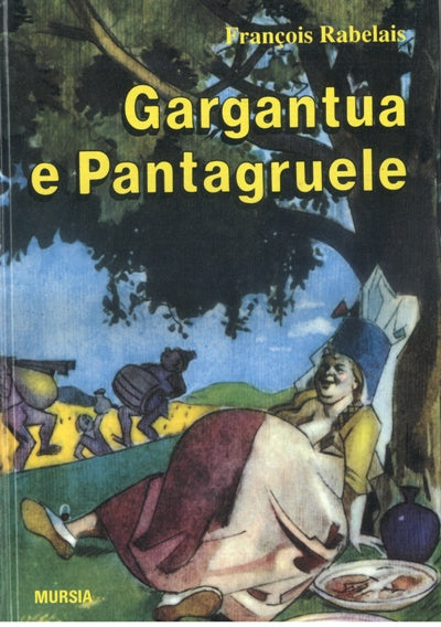 Rabelais F.: Gargantua e Pantagruele