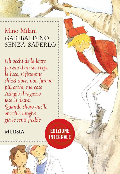 Milani M.: Garibaldino senza saperlo . Edizione integrale