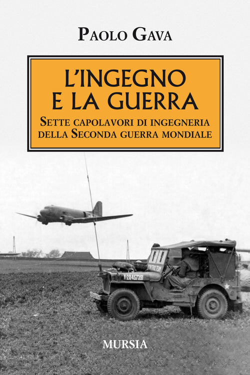 Gava P. : L'ingegno e la guerra