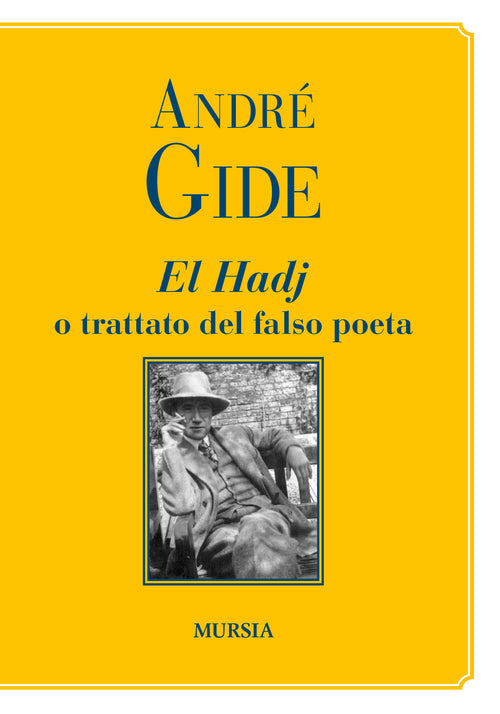 André Gide: EL HADJ  o trattato del falso poeta