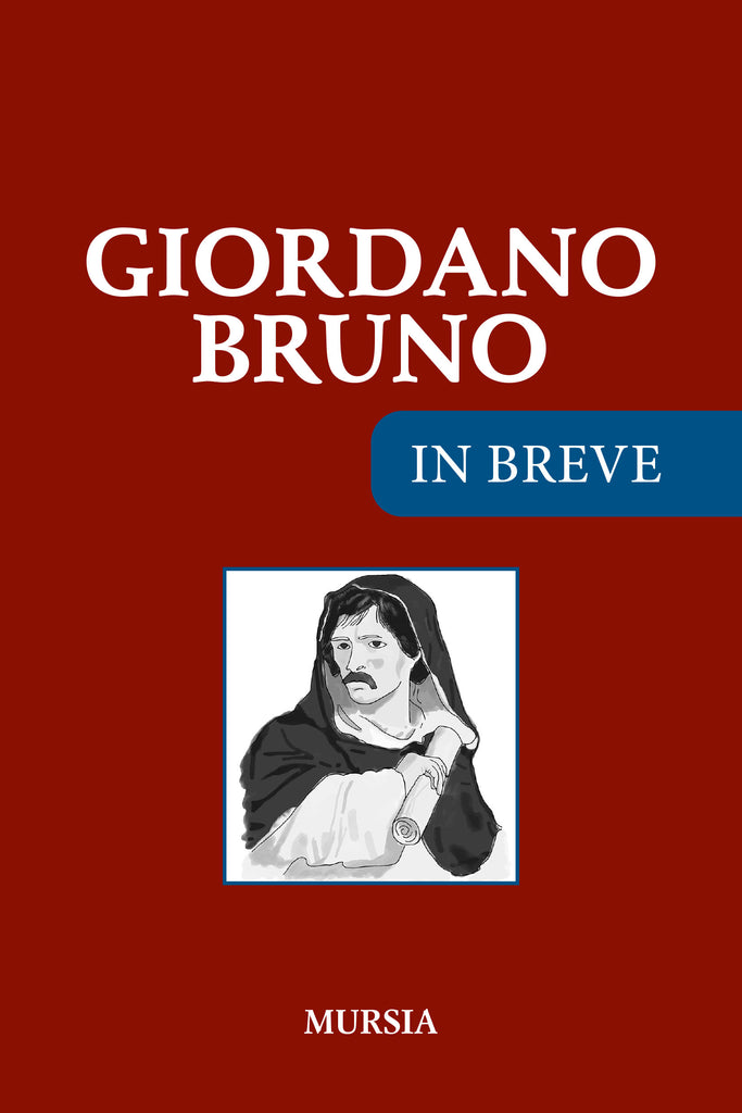 Giordano Bruno in breve