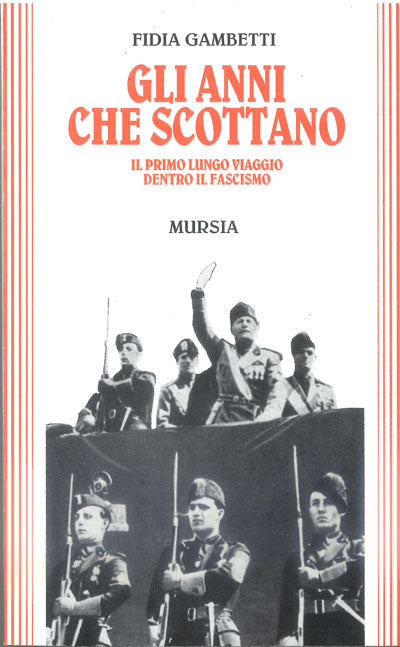 Gambetti F.: Gli anni che scottano