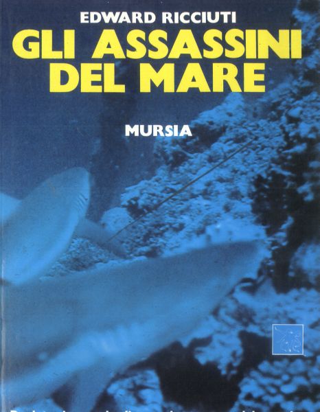 Ricciuti E.: Gli assassini del mare