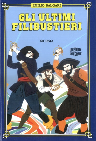 Salgari E.: Gli ultimi filibustieri (1908)