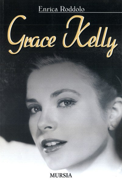 Roddolo E.: Grace Kelly