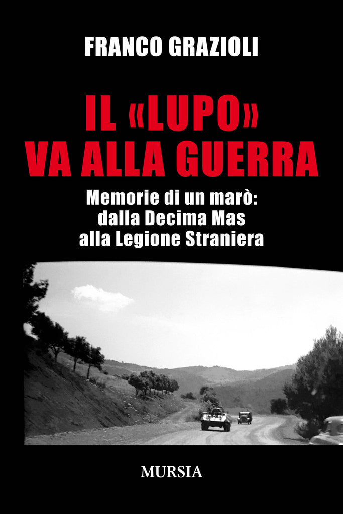 Grazioli Franco: Il lupo va alla guerra