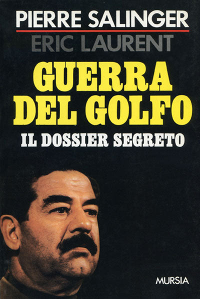 Salinger P.-Laurent E.: Guerra nel golfo