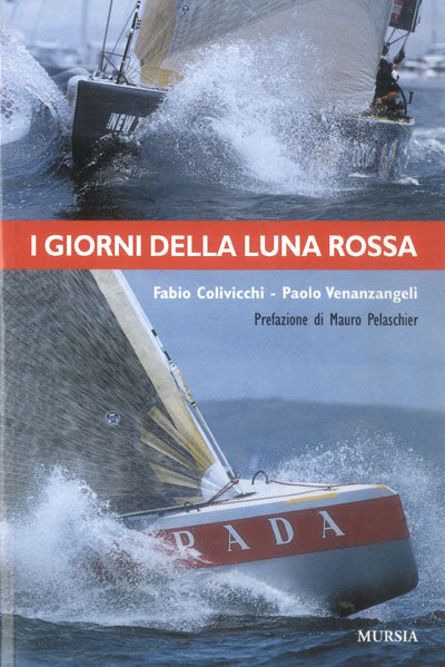 Colivicchi F.-Venanzangeli P.: I giorni della Luna Rossa