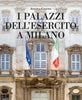 Calvini A.: I palazzi dell'esercito a Milano
