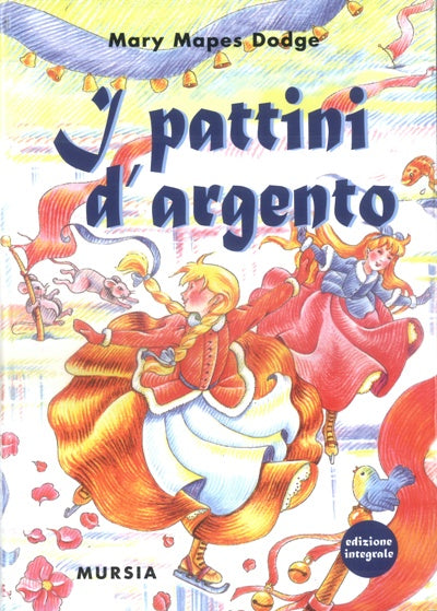 Dodge Mapes M.: Pattini d'argento