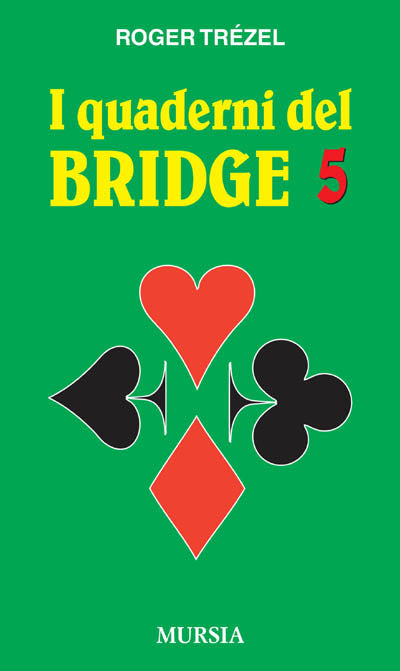 Trezel R.: I quaderni del bridge 5
