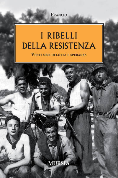 Francio: I ribelli della resistenza