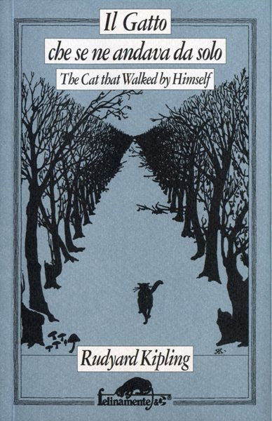 Kipling R.: Il gatto che se ne andava da solo (con testo a fronte)