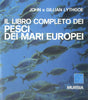 Lythgoe J.-Lythgoe G.: Il libro completo dei pesci dei mari europei