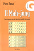 Zama P.: Il Mah-jong. Come imparare uno dei giochi piu' antichi del mondo