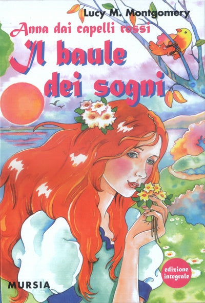 Montgomery L.M.: Anna dai capelli rossi - Il baule dei sogni