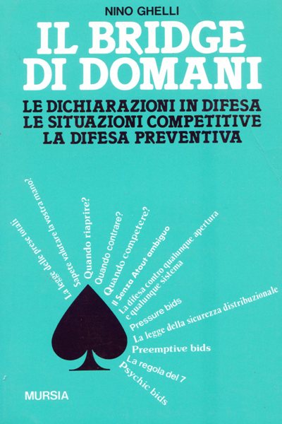 Ghelli N.: Il bridge di domani: le dichiarazioni in difesa