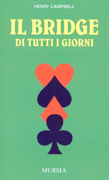 Campbell H.: Il bridge di tutti i giorni