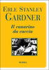 Gardner E.S.: Il canarino da caccia