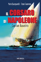 Quacquarelli M.-Tavernese T.: Il corsaro di Napoleone
