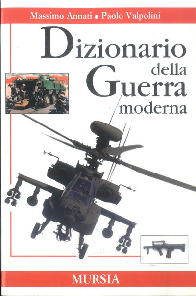 Annati M.-Valpolini P.: Dizionario della guerra moderna