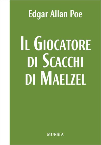 Poe E.A.: Il giocatore di scacchi di Maelzel