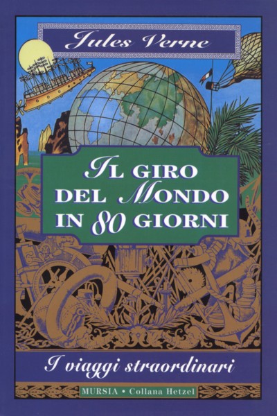 Verne J.: Il giro del mondo in 80 giorni (1873)