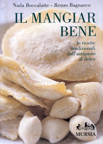 Bagnasco R.-Boccalatte N.: Il mangiar bene