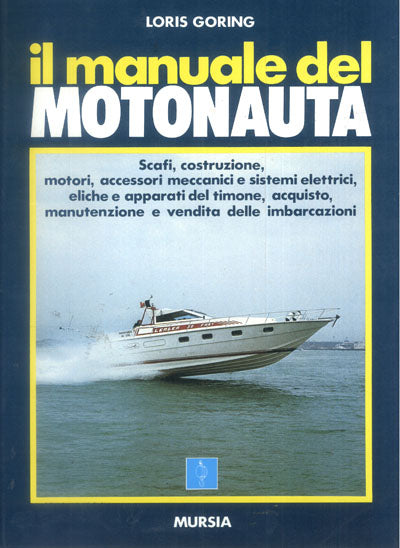 Goring L.: Il manuale del motonauta
