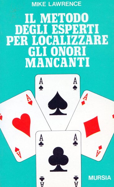 Lawrence M.: Il metodo degli esperti per localizzare gli onori mancanti