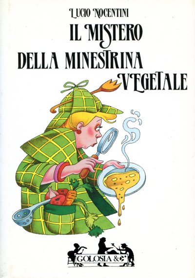 Nocentini L.: Il mistero della minestrina vegetale