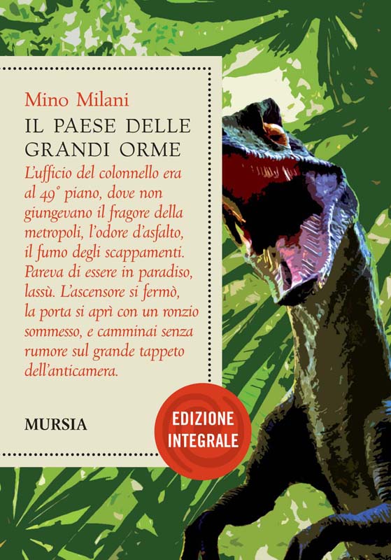 Milani M.: Il paese delle grandi orme - Edizione integrale