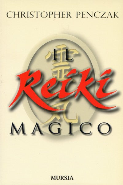 Penczak C.: Il Reiki magico