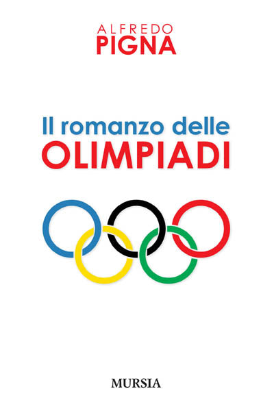 Pigna A.: Il romanzo delle Olimpiadi