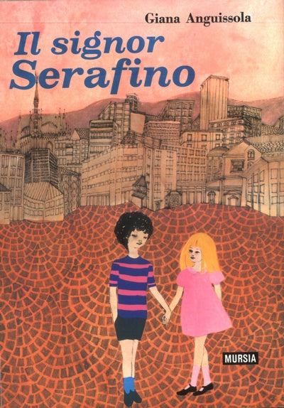 Anguissola Giana: Il signor Serafino