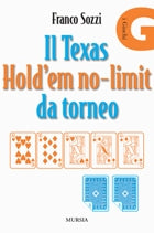 Sozzi F.: Il Texas hold'em no-limit da torneo