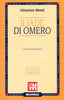 Omero: Iliade (tradotta da Vincenzo Monti)  ( Romano A.)