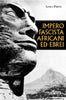 Preti L.: Impero fascista, africani ed ebrei