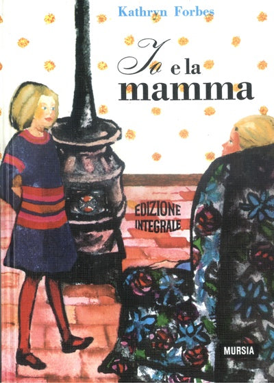 Forbes K.: Io e la mamma