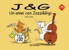 Isaia I.: J & G. Un anno con Jazz & Gigi