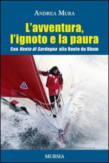 Mura A.: L'avventura, l'ignoto e la paura