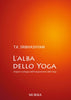 Sribhashyam T.K.: L'alba dello yoga